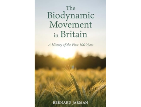 Livro Biodynamic Movement in Britain de Bernard Jarman (Inglês)
