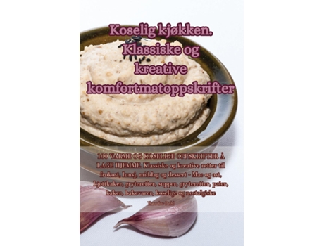 Livro Koselig kjøkken. Klassiske og kreative komfortmatoppskrifter de Theodor Dahl (Inglês)