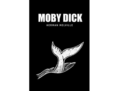 Livro Moby Dick or The Whale de Herman Melville (Inglês)