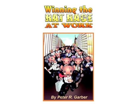 Livro Winning the Rat Race at Work de Peter R Garber (Inglês)