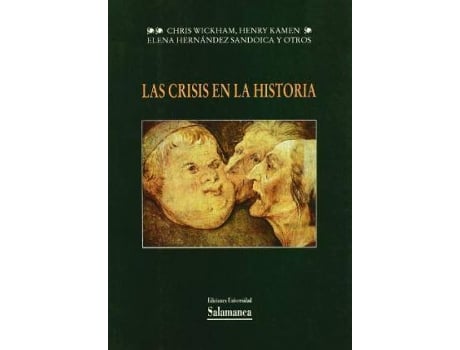 Livro Las Crisis En La Historia de Elena Hernández Sandoica Henry Kamen Chris Wickham (Espanhol)