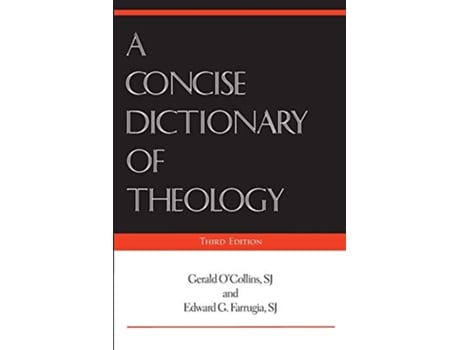 Livro A Concise Dictionary of Theology Third Edition de Gerald OCollins SJ Edward G Farrugia SJ (Inglês)