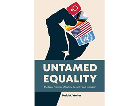 Livro Untamed Equality de Todd A Weiler (Inglês)