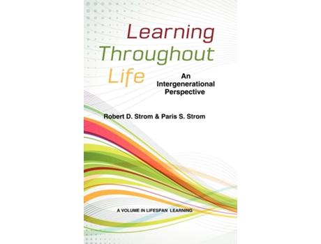 Livro Learning Throughout Life An Intergenerational Perspective De Paris Strom (inglês)