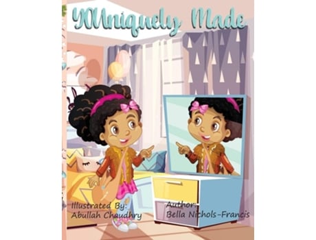 Livro Youniquely Made De Bella Amina Nichols-francis (inglês)