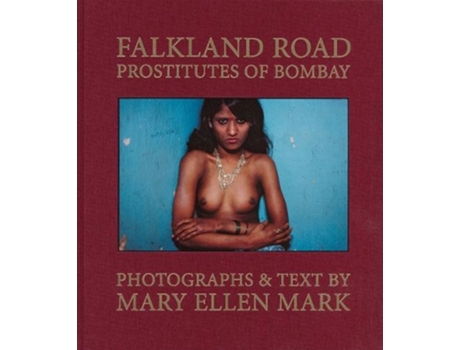 Livro Mary Ellen Mark Falkland Road, Prostitutes of Bombay de Mary Ellen Mark (Inglês - Capa Dura)