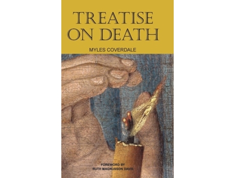 Livro Treatise On Death De Myles Coverdale (inglês - Capa Dura)