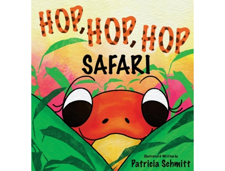 Livro Hop, Hop, Hop Safari de Patricia Schmitt (Inglês)