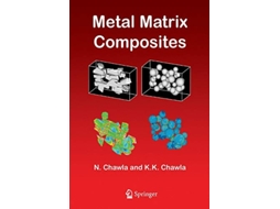 Livro Metal Matrix Composites de Nikhilesh Chawla Krishan K Chawla (Inglês)