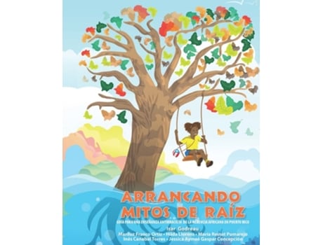 Livro Arrancando mitos de raíz Guía para una enseñanza antirracista de la herencia africana en Puerto Rico de Isar Godreau/Mariluz Franco (Espanhol)