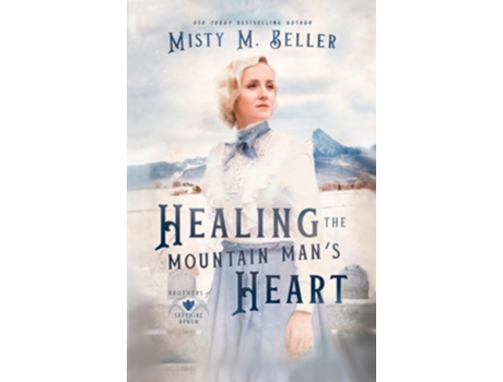 Livro Healing the Mountain Mans Heart de Misty M Beller (Inglês - Capa Dura)