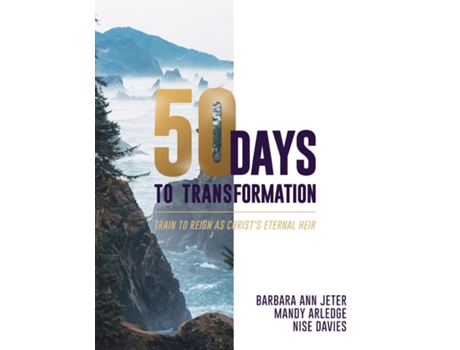 Livro 50 Days to Transformation Train to Reign as Christs Eternal Heir de Barbara Ann Jeter (Inglês)