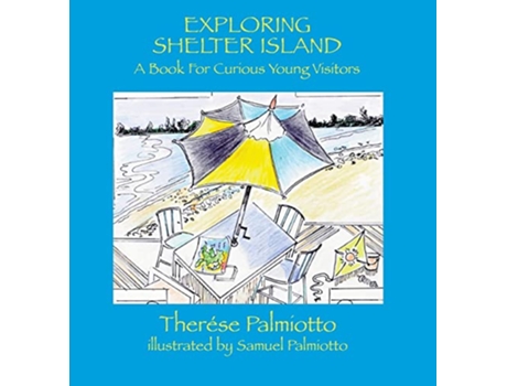Livro Exploring Shelter IslandA Book For Curious Young Visitors de Therése Palmiotto (Inglês)