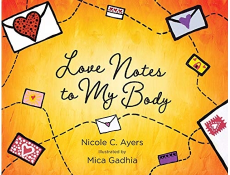 Livro Love Notes to My Body de Nicole C Ayers (Inglês)
