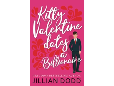 Livro Kitty Valentine Dates a Billionaire de Jillian Dodd (Inglês)