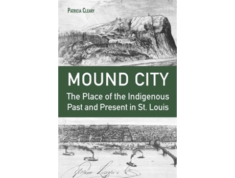 Livro Mound City de Patricia Cleary (Inglês - Capa Dura)