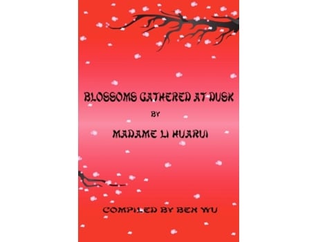 Livro Blossoms Gathered at Dusk Madame Li (Inglês)