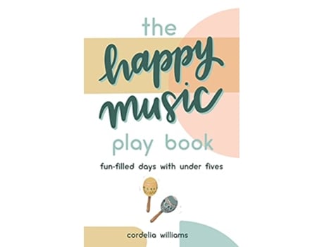 Livro The Happy Music Play Book de Cordelia Williams (Inglês)
