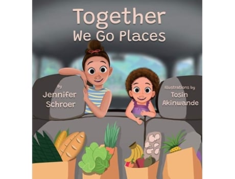 Livro Together We Go Places de Jennifer Schroer (Inglês)