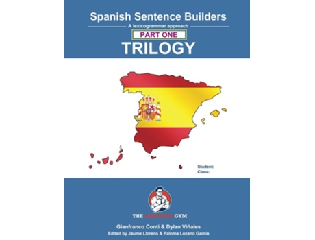 Livro Spanish Sentence Builder TRILOGY - Part 1 de Dr Gianfranco Conti e Mr Dylan Viñales (Inglês)