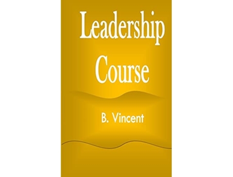 Livro Leadership Course De B Vincent (inglês)