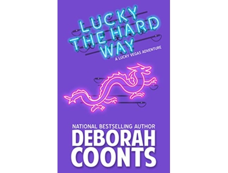 Livro Lucky the Hard Way Lucky OToole Vegas Adventure de Deborah Coonts (Inglês)