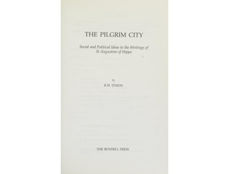 Livro The Pilgrim City: Social and Political Ideas in the Writings of St Augustine of Hippo de Saint Augustine of Hippo (Inglês)