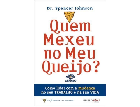 Livro - Quem Mexeu no Meu Queijo de Spencer Johnson (Português)