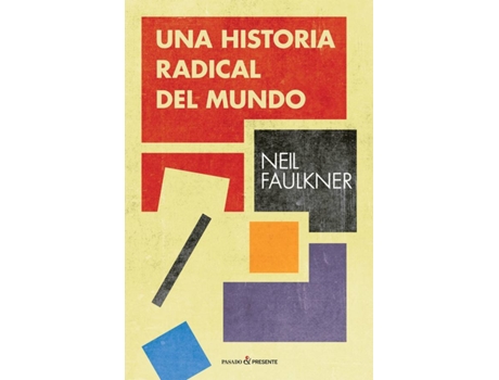 Livro Historia Radical Del Mundo de Neil Faulkner (Espanhol)