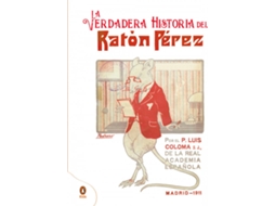 Livro La Verdadera Historia Del Ratón Pérez de Padre Coloma (Espanhol)