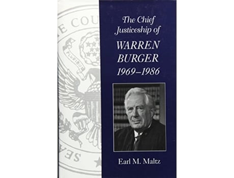 Livro Chief Justiceship of Warren Burger, 19691986 de Earl M Maltz (Inglês - Capa Dura)