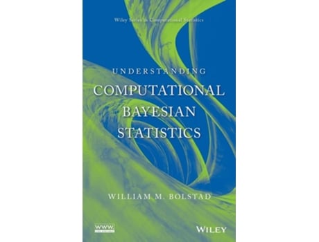 Livro Understanding Computational Bayesian Statistics de William M. Bolstad (Inglês)