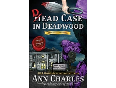 Livro Dead Case in Deadwood Deadwood Humorous Mystery de Ann Charles (Inglês)