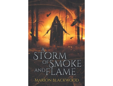 Livro A Storm Of Smoke And Flame De Marion Blackwood (inglês)
