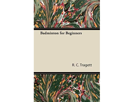 Livro Badminton for Beginners de R C Tragett (Inglês)