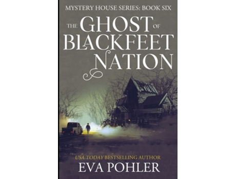 Livro The Ghost of Blackfeet Nation de Eva Pohler (Inglês)