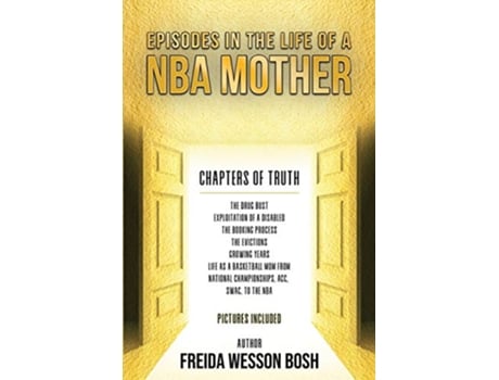 Livro Episodes in the Life of a NBA Mother de Freida Wesson Bosh (Inglês)