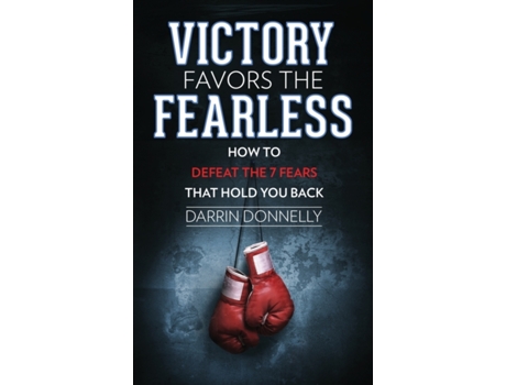 Livro Victory Favors the Fearless: How to Defeat the 7 Fears That Hold You Back (Sports for the Soul) Darrin Donnelly (Inglês)