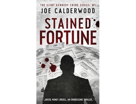 Livro Stained Fortune De Joe Calderwood (inglês)