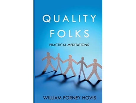 Livro Quality Folks Practical Meditations de William Forney Hovis (Inglês)