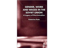 Livro Gender, Work and Wages in the Soviet Union de Louis de Backer (Francês)