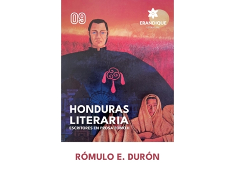 Livro Honduras Literaria Escritores en Prosa Tomo II de Rómulo E Durón (Inglês)