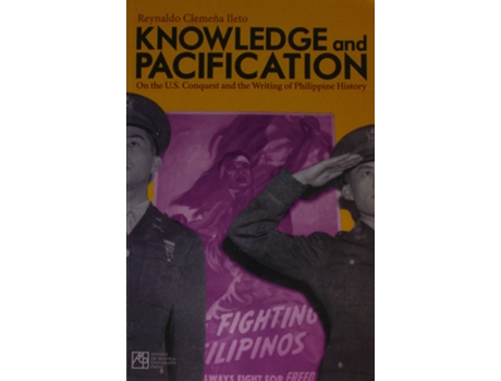 Livro Knowledge and Pacification de Reynaldo Clemena Ileto (Inglês)
