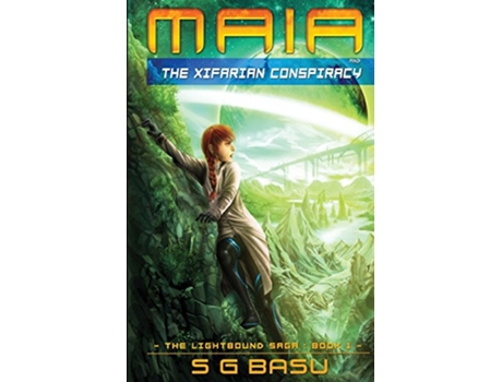 Livro Maia and the Xifarian Conspiracy The Lightbound Saga de S G Basu (Inglês)