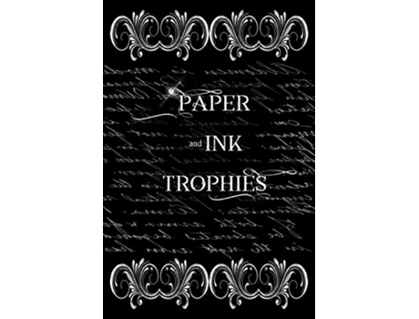 Livro Paper and Ink Trophies de J Houser (Inglês)