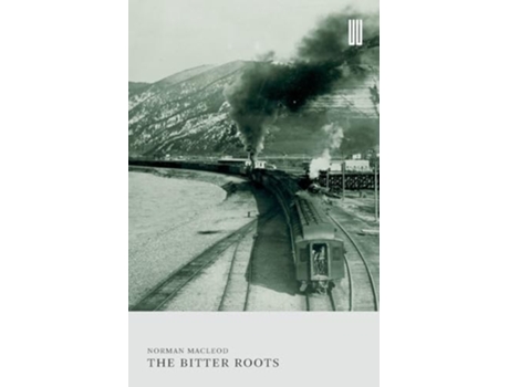 Livro The Bitter Roots de Norman MacLeod (Inglês)