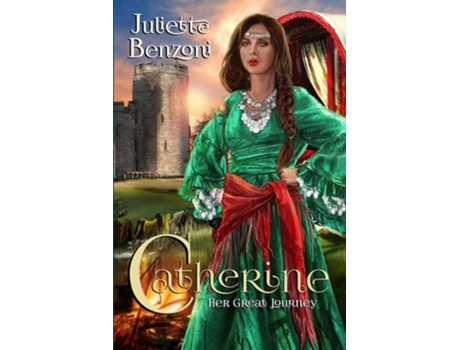 Livro Catherine Her Great Journey de Juliette Benzoni (Inglês)