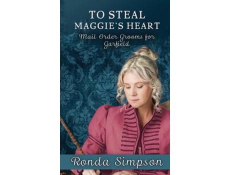 Livro To Steal Maggies Heart De Ronda Simpson (inglês)