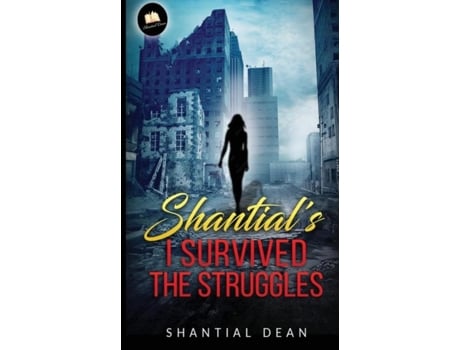 Livro Shantials I Survied The Struggles De Shantial Dean (inglês)