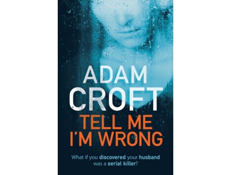 Livro tell me i'm wrong de adam croft (inglês)